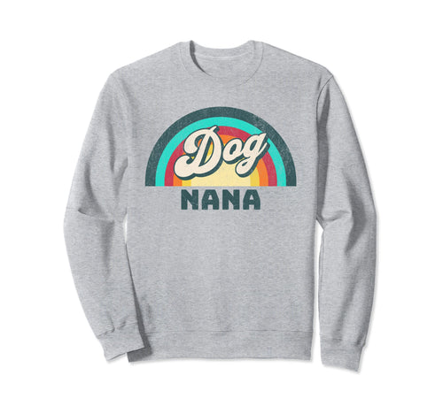 Dog Nana Rainbow Sweatshirt - Custom Art Print Men Women - T-Shirt, Sweatshirt, Hoodie