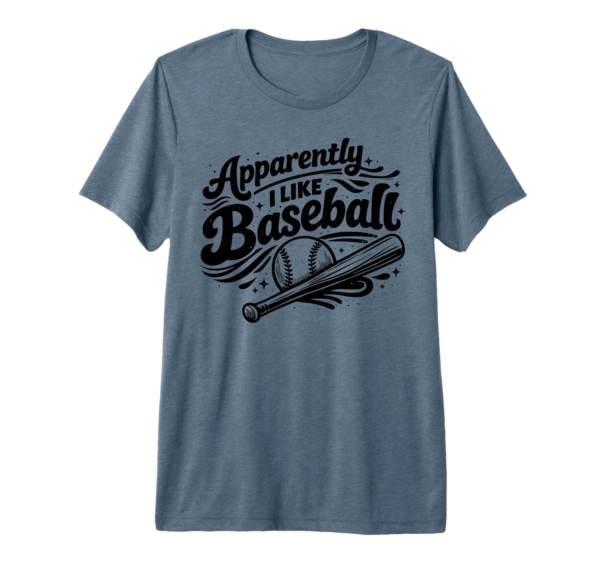 Apparently I Like Baseball Funny T-Shirt - Novelty Apparel for Adults - T-Shirt, Sweatshirt, Hoodie