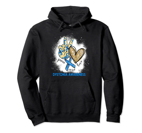 Peace Love Cure Bleached Dystonia Hoodie - Graphic Print for Adults - T-Shirt, Sweatshirt, Hoodie