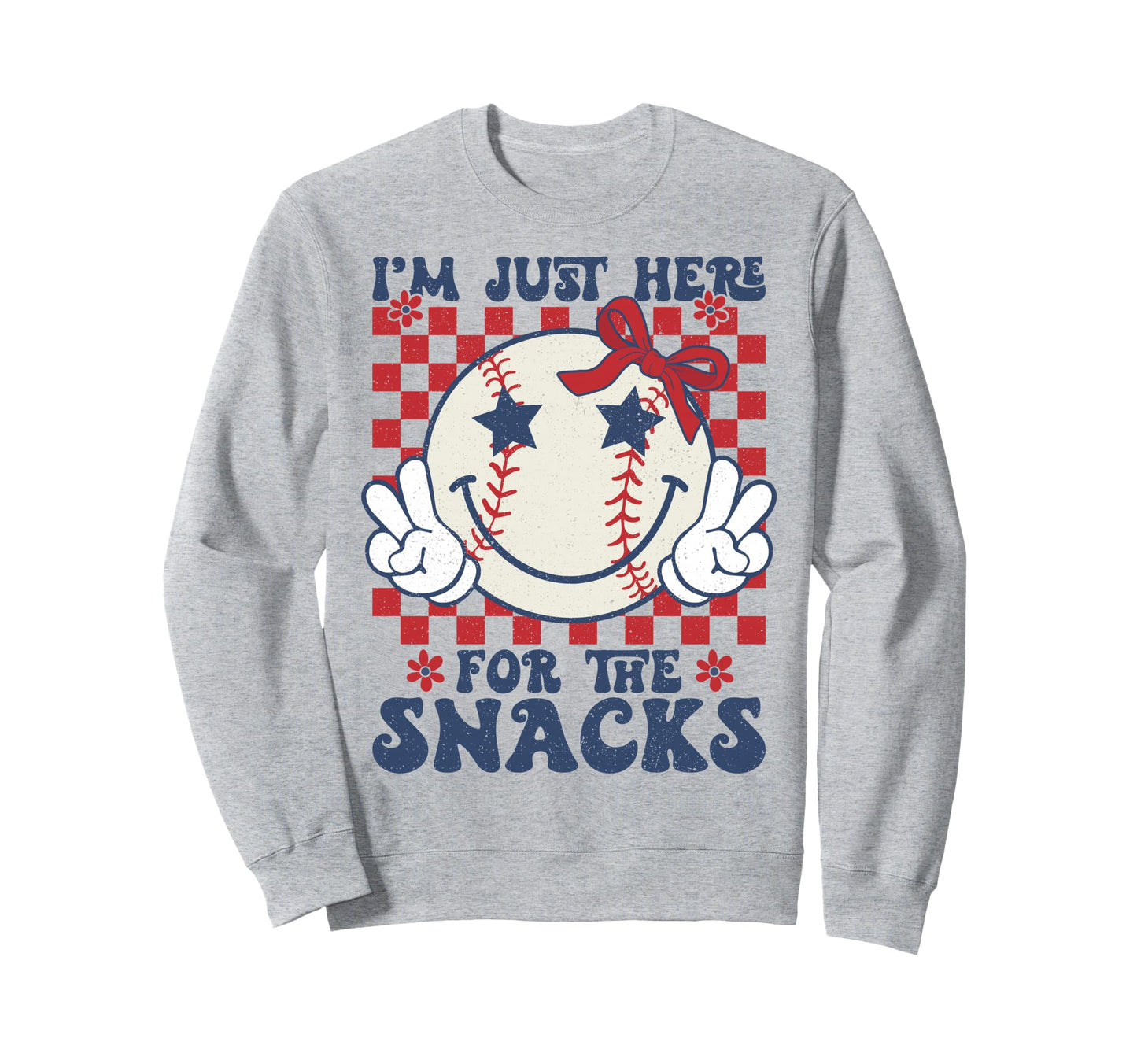 Baseball Sister Im Just Here Sweatshirt - Novelty Apparel for Adults - T-Shirt, Sweatshirt, Hoodie