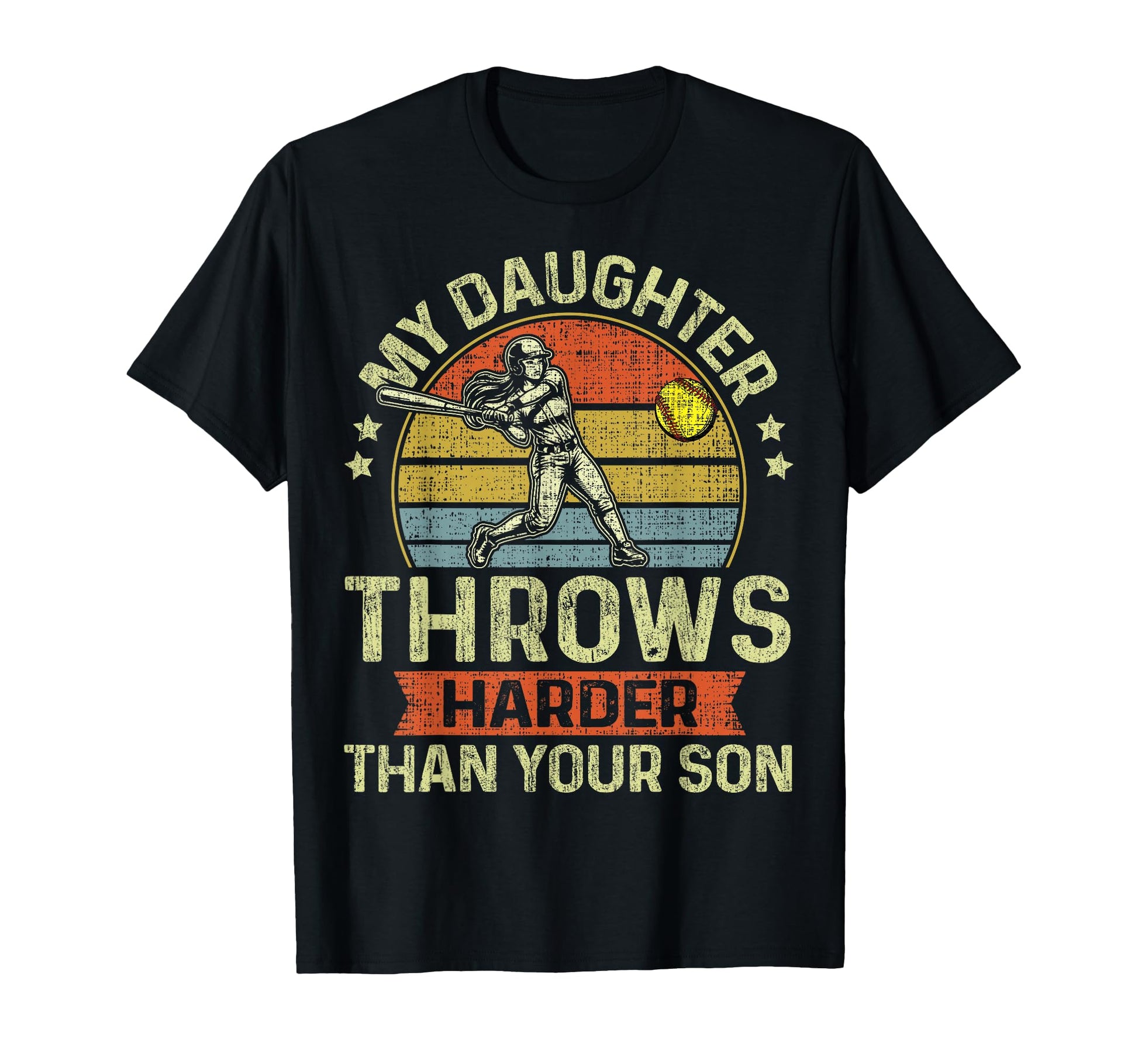 My Daughter Throws Harder Softball Dad T-Shirt - Trendy Graphic for Adults - T-Shirt, Sweatshirt, Hoodie