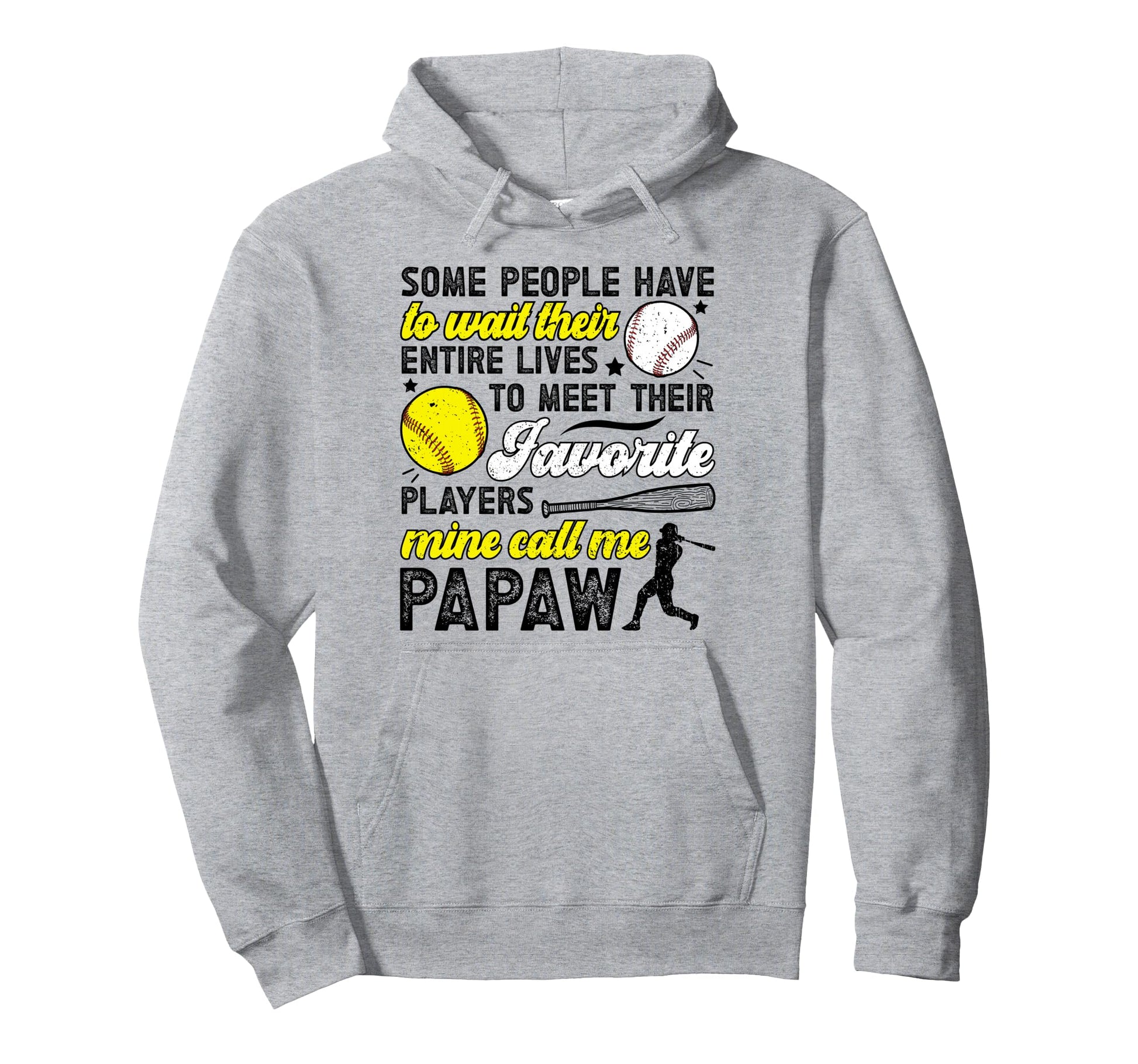 Favorite Players Call Me Papaw Baseball Hoodie - Trendy Graphic for Adults - T-Shirt, Sweatshirt, Hoodie