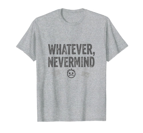 Whatever Nevermind Gen X Nostalgic 90S T-Shirt - Unique Graphic Men Women - T-Shirt, Sweatshirt, Hoodie