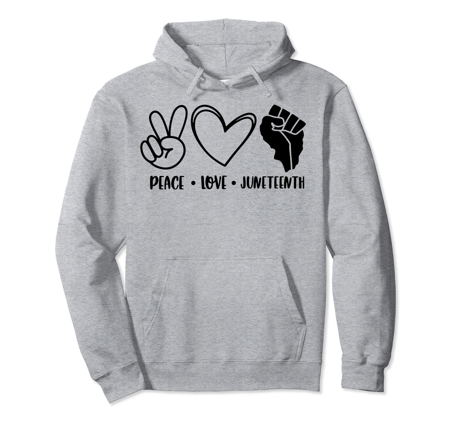 Peace Love Juneteenth Hoodie - Novelty Apparel Men Women - T-Shirt, Sweatshirt, Hoodie