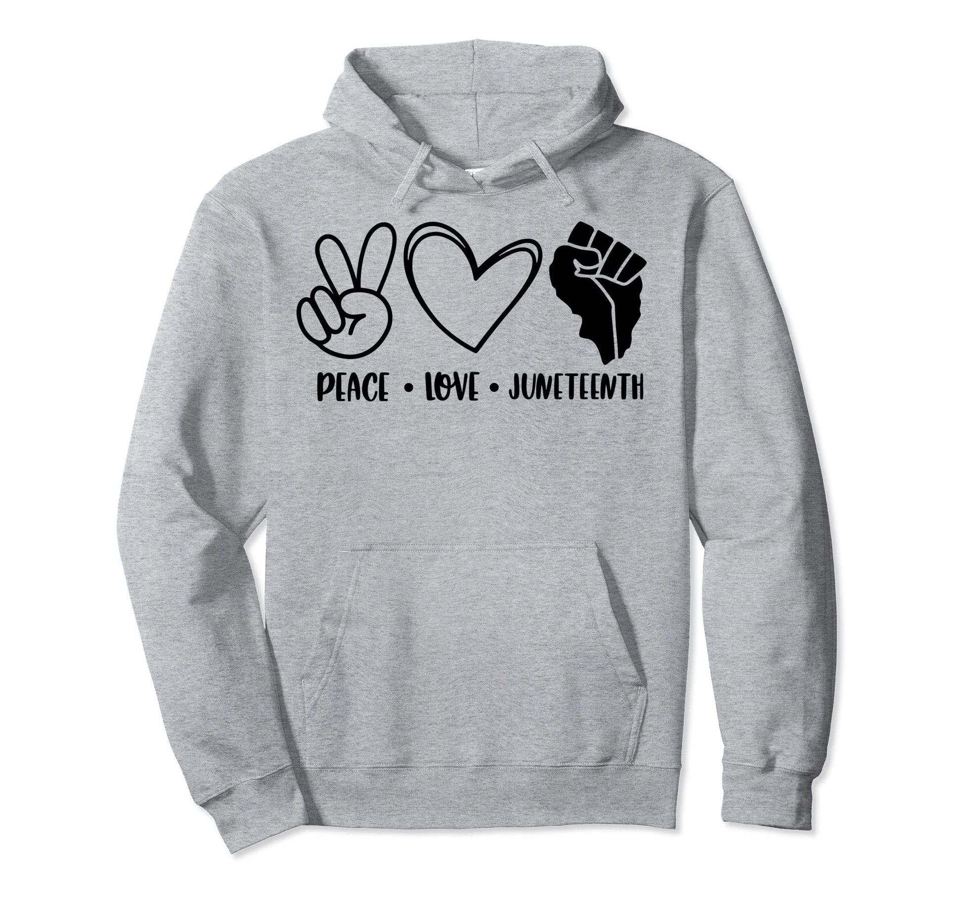 Peace Love Juneteenth Hoodie - Novelty Apparel Men Women - T-Shirt, Sweatshirt, Hoodie