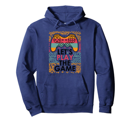 Lets Play Game Game Over Hoodie - Fun Novelty Design Men Women - T-Shirt, Sweatshirt, Hoodie