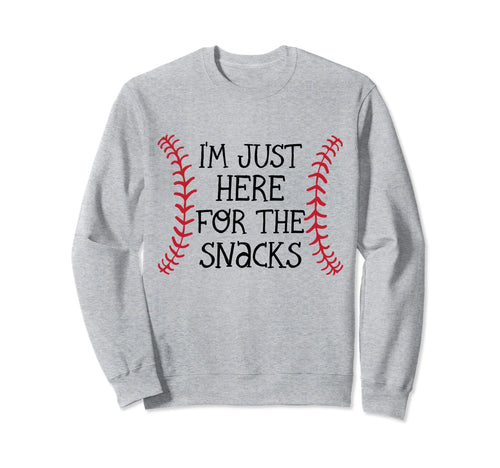 Im Just Here Snacks Baseball Sister Sweatshirt - Graphic Print for Adults - T-Shirt, Sweatshirt, Hoodie