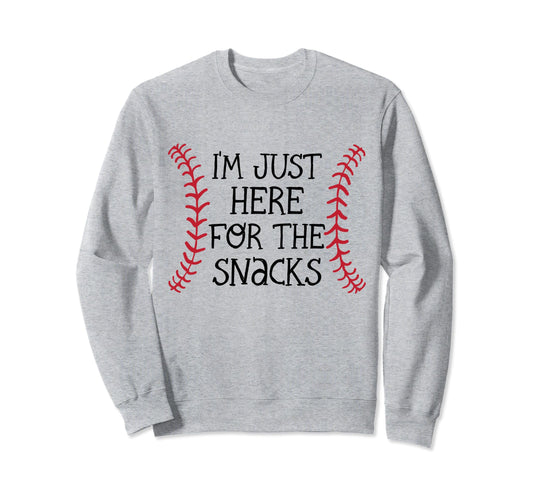 Im Just Here Snacks Baseball Sister Sweatshirt - Graphic Print for Adults - T-Shirt, Sweatshirt, Hoodie