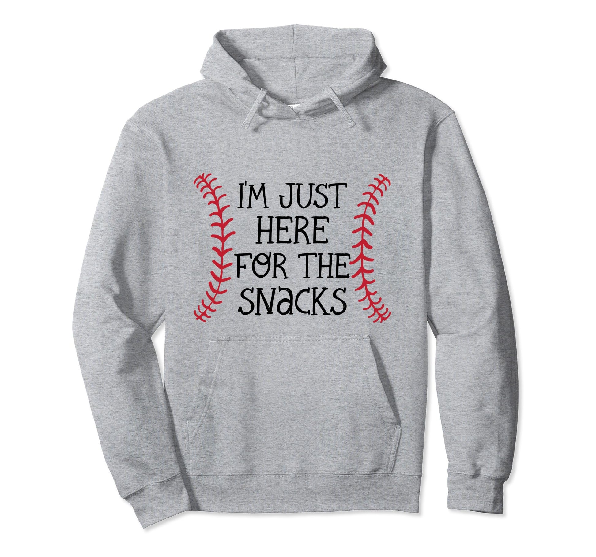 Im Just Here Snacks Baseball Sister And Hoodie - Trendy Graphic Men Women - T-Shirt, Sweatshirt, Hoodie