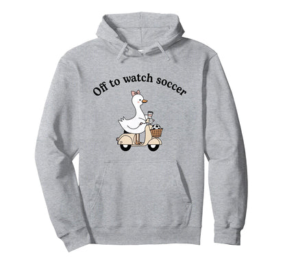 Soccer Mom Off To Watch Soccer Goose Mama Hoodie - Streetwear Style Unisex - T-Shirt, Sweatshirt, Hoodie