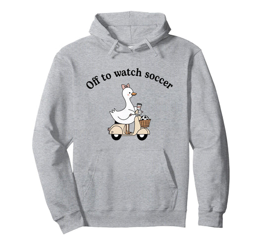 Soccer Mom Off To Watch Soccer Goose Mama Hoodie - Streetwear Style Unisex - T-Shirt, Sweatshirt, Hoodie