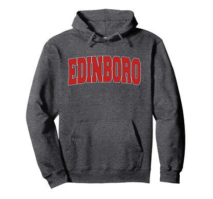 Edinboro Pa Pennsylvania Varsity Usa Hoodie - Streetwear Style Men Women - T-Shirt, Sweatshirt, Hoodie