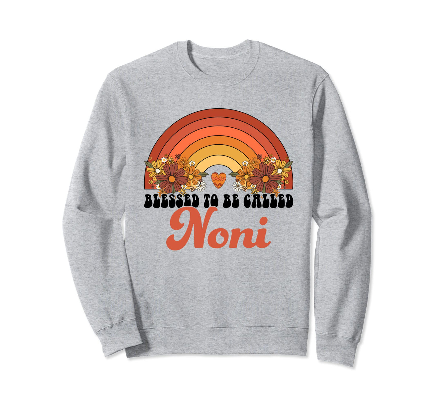 Blessed To Be Called Noni Rainbow Sweatshirt - Unique Graphic Unisex - T-Shirt, Sweatshirt, Hoodie