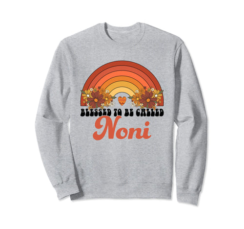Blessed To Be Called Noni Rainbow Sweatshirt - Unique Graphic Unisex - T-Shirt, Sweatshirt, Hoodie
