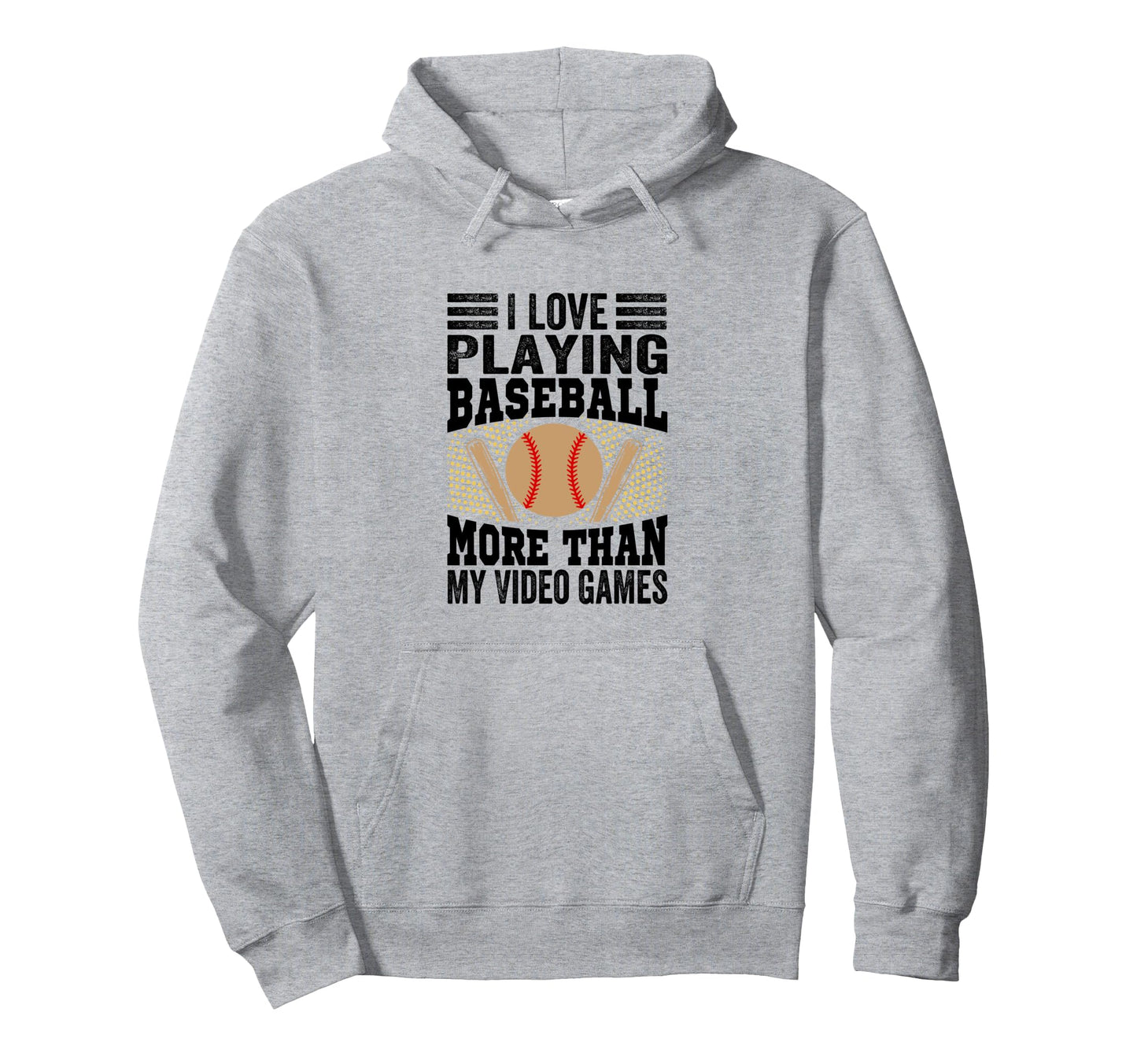 I Love Playing Baseball More Than My Hoodie - Aesthetic Graphic Men Women - T-Shirt, Sweatshirt, Hoodie