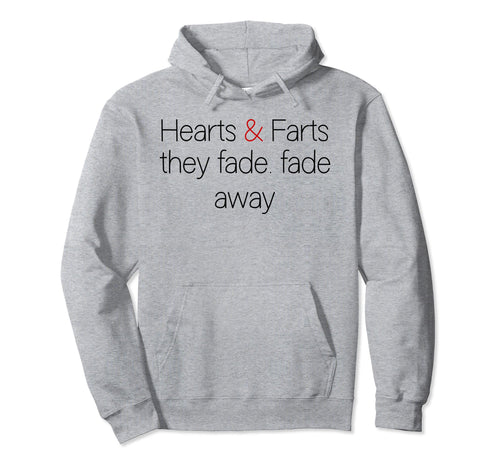Hearts And Farts Fade Away Grunge Rock Hoodie - Custom Art Print Unisex - T-Shirt, Sweatshirt, Hoodie