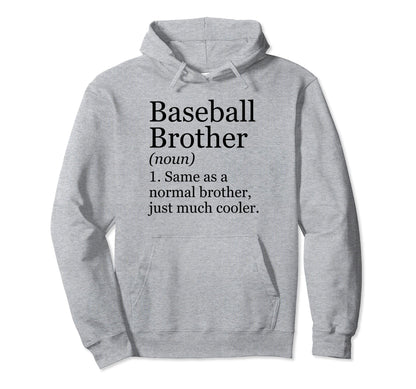 Baseball Brother Definition Funny Hoodie - Minimalist Print Unisex - T-Shirt, Sweatshirt, Hoodie