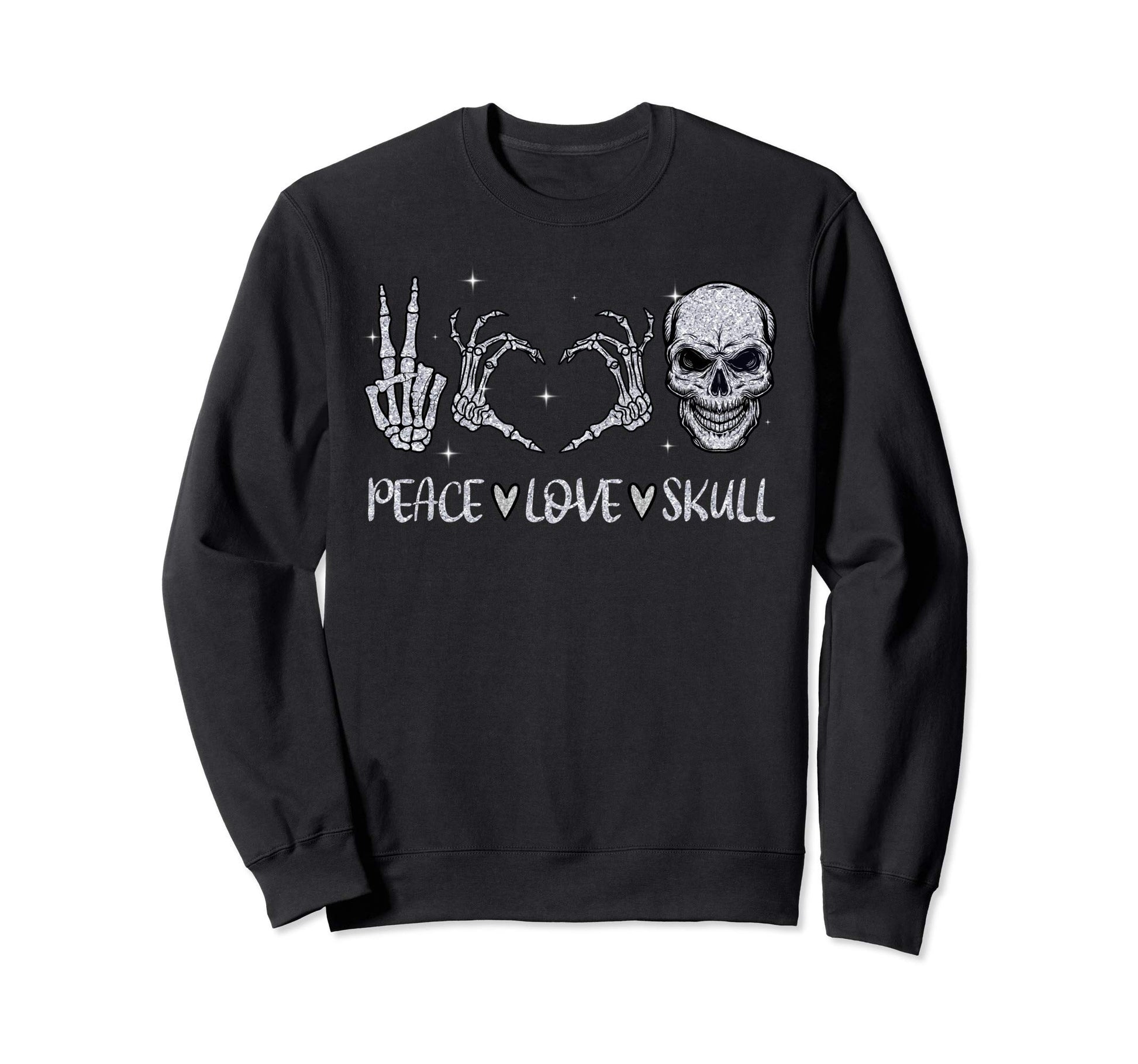 Peace Love Skull Sweatshirt - Custom Art Print Men Women - T-Shirt, Sweatshirt, Hoodie