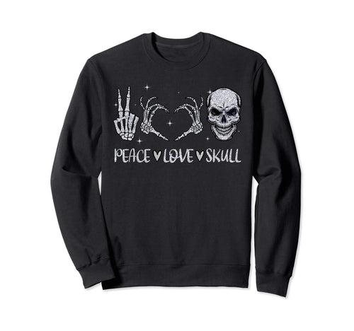 Peace Love Skull Sweatshirt - Custom Art Print Men Women - T-Shirt, Sweatshirt, Hoodie
