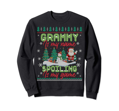 Grammy Is My Name Spoiling Is My Sweatshirt - Fun Novelty Design Men Women - T-Shirt, Sweatshirt, Hoodie