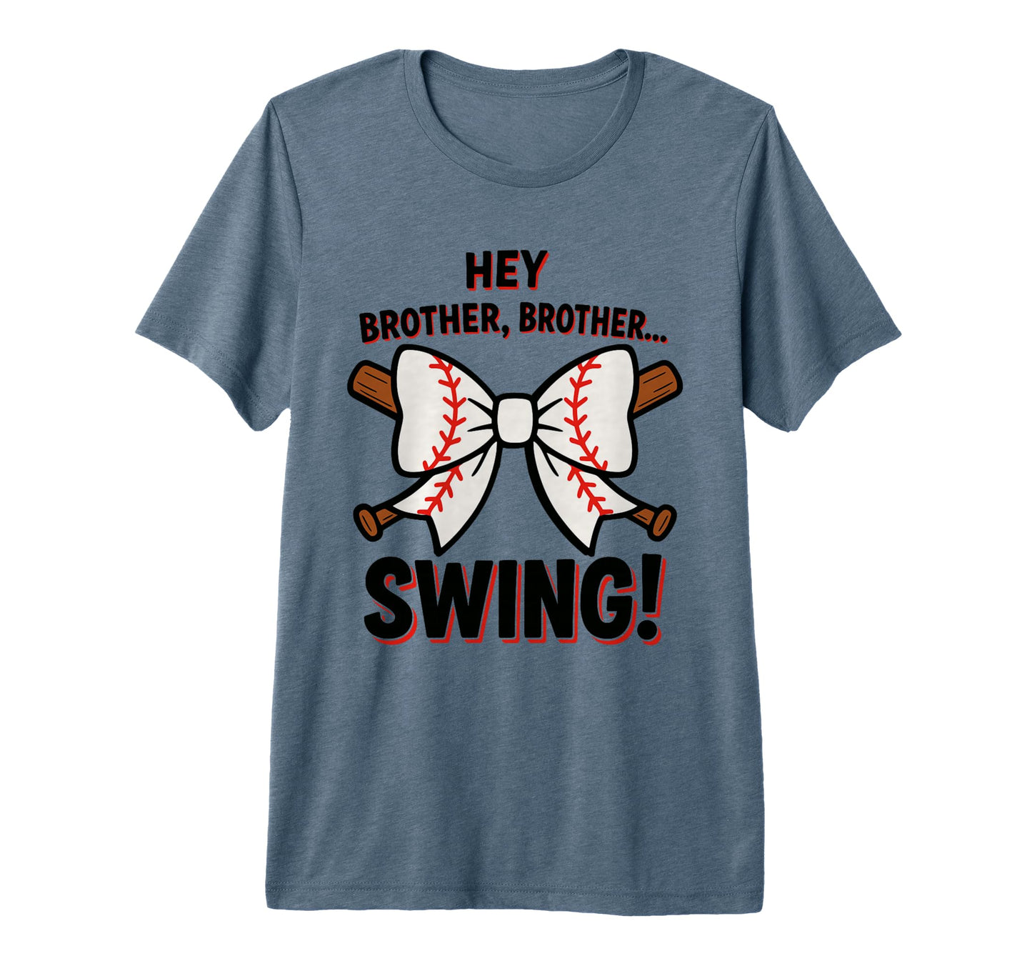 Hey Brother Brother Swing Funny T-Shirt - Casual Everyday Wear Men Women - T-Shirt, Sweatshirt, Hoodie
