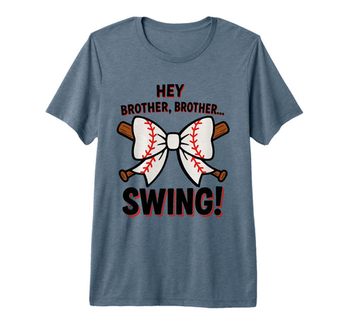 Hey Brother Brother Swing Funny T-Shirt - Casual Everyday Wear Men Women - T-Shirt, Sweatshirt, Hoodie