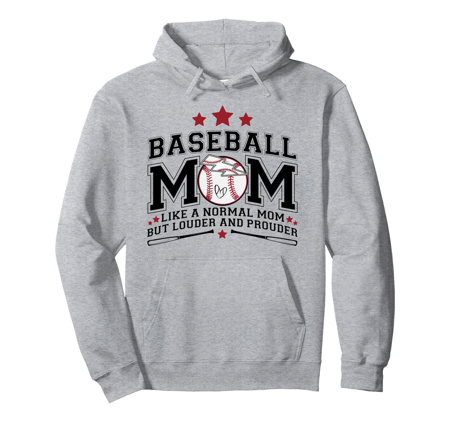 Baseball Mom Louder Prouder Funny Hoodie - Streetwear Style for Adults - T-Shirt, Sweatshirt, Hoodie