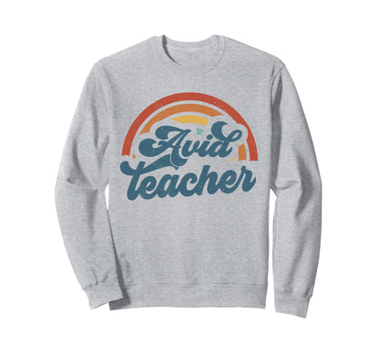 Avid Teacher Groovy Rainbow Sweatshirt - Aesthetic Graphic for Adults - T-Shirt, Sweatshirt, Hoodie