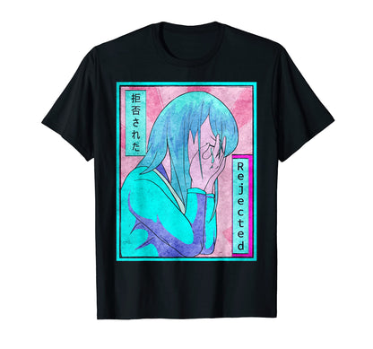 Sad Anime Vaporwave Aesthetic Rejected T-Shirt - Streetwear Style Unisex - T-Shirt, Sweatshirt, Hoodie