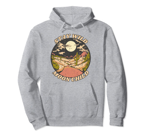 Stay Wild Moon Child Boho Peace Hippie Hoodie - Novelty Apparel Men Women - T-Shirt, Sweatshirt, Hoodie