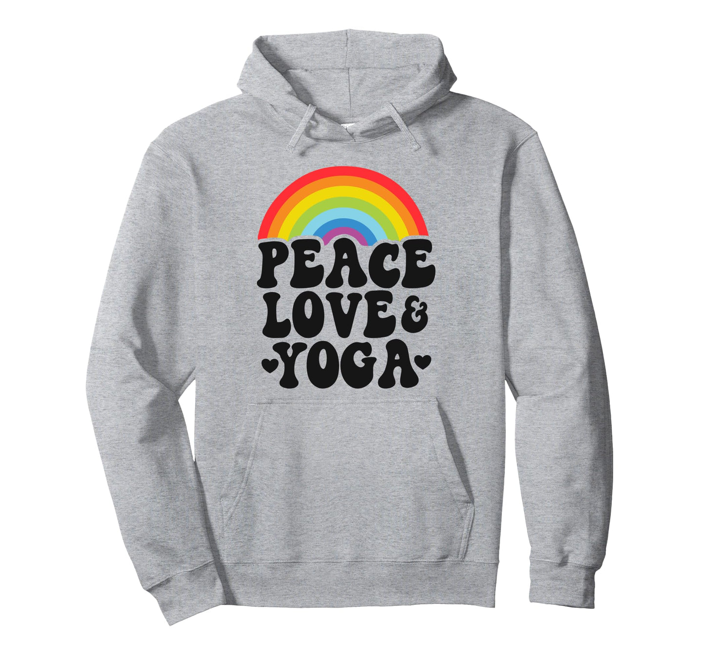 Peace Love Yoga Rainbow Hippie Yoga Hoodie - Fun Novelty Design Unisex - T-Shirt, Sweatshirt, Hoodie