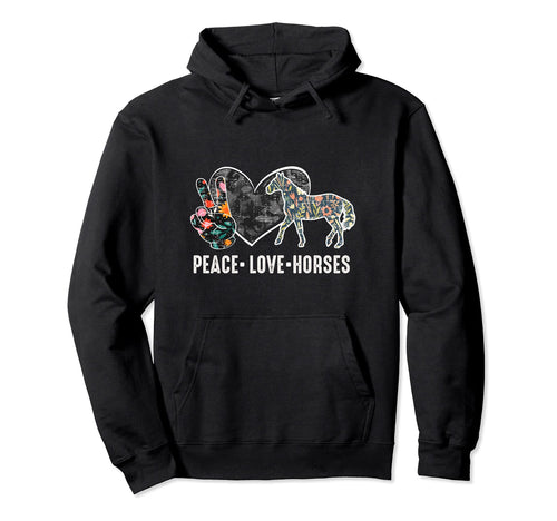 Peace Love Horses Womens Horse Lover Hoodie - Trendy Graphic Men Women - T-Shirt, Sweatshirt, Hoodie