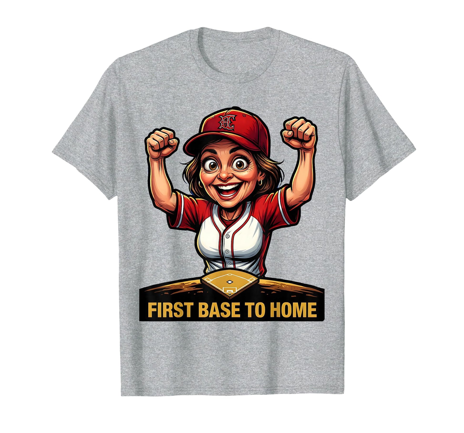 Baseball Mom First Base To Home T-Shirt - Unique Graphic Men Women - T-Shirt, Sweatshirt, Hoodie