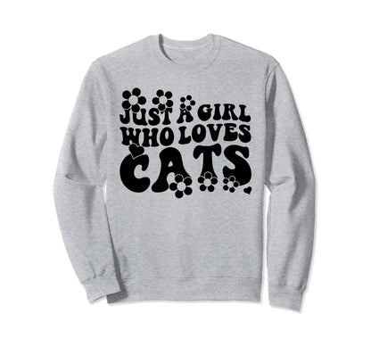 Groovy Boho Hippie Just Who Loves Cats Sweatshirt - Trendy Graphic Unisex - T-Shirt, Sweatshirt, Hoodie