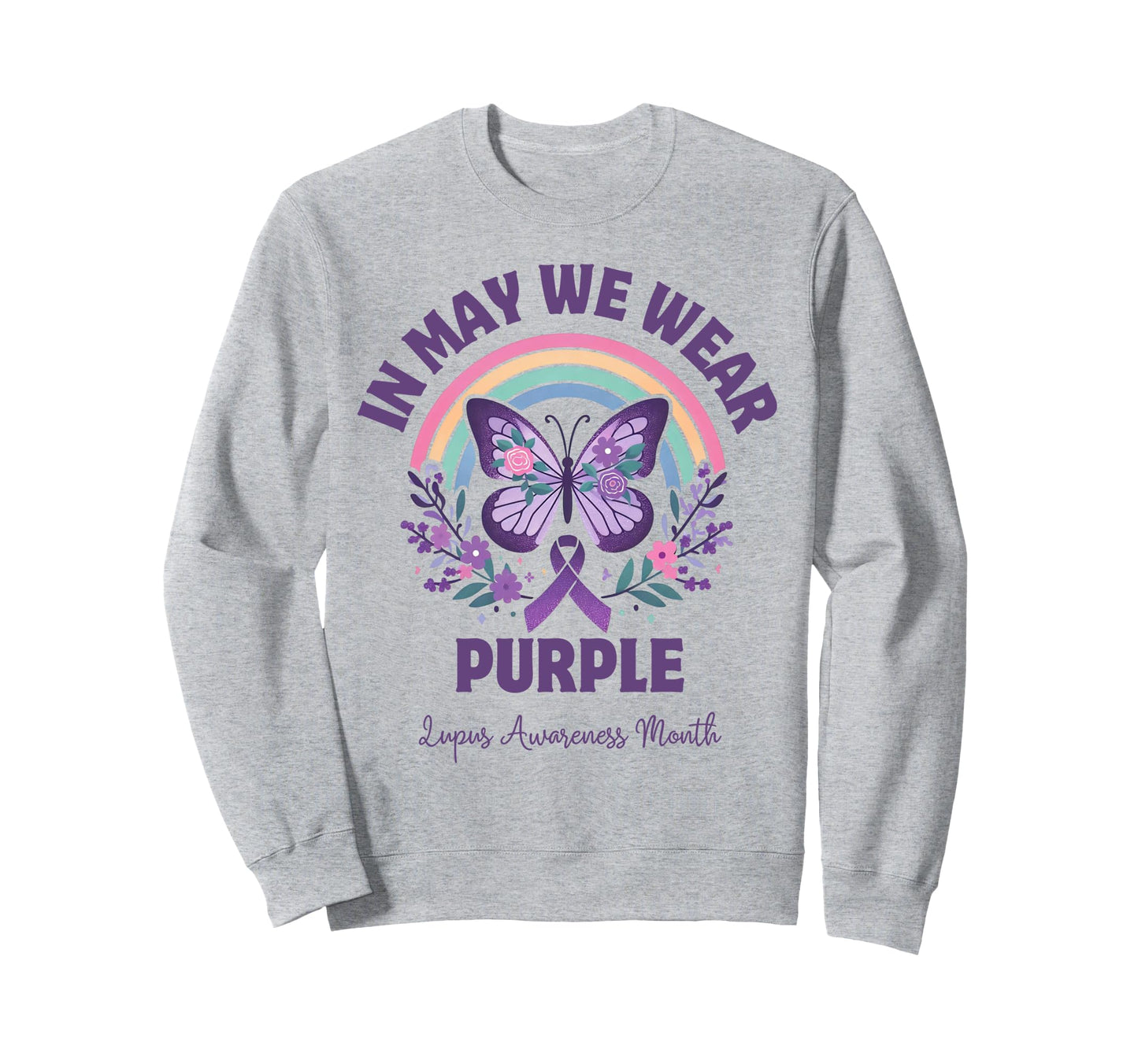 Lupus Awareness Month Purple Sweatshirt - Graphic Print Men Women - T-Shirt, Sweatshirt, Hoodie