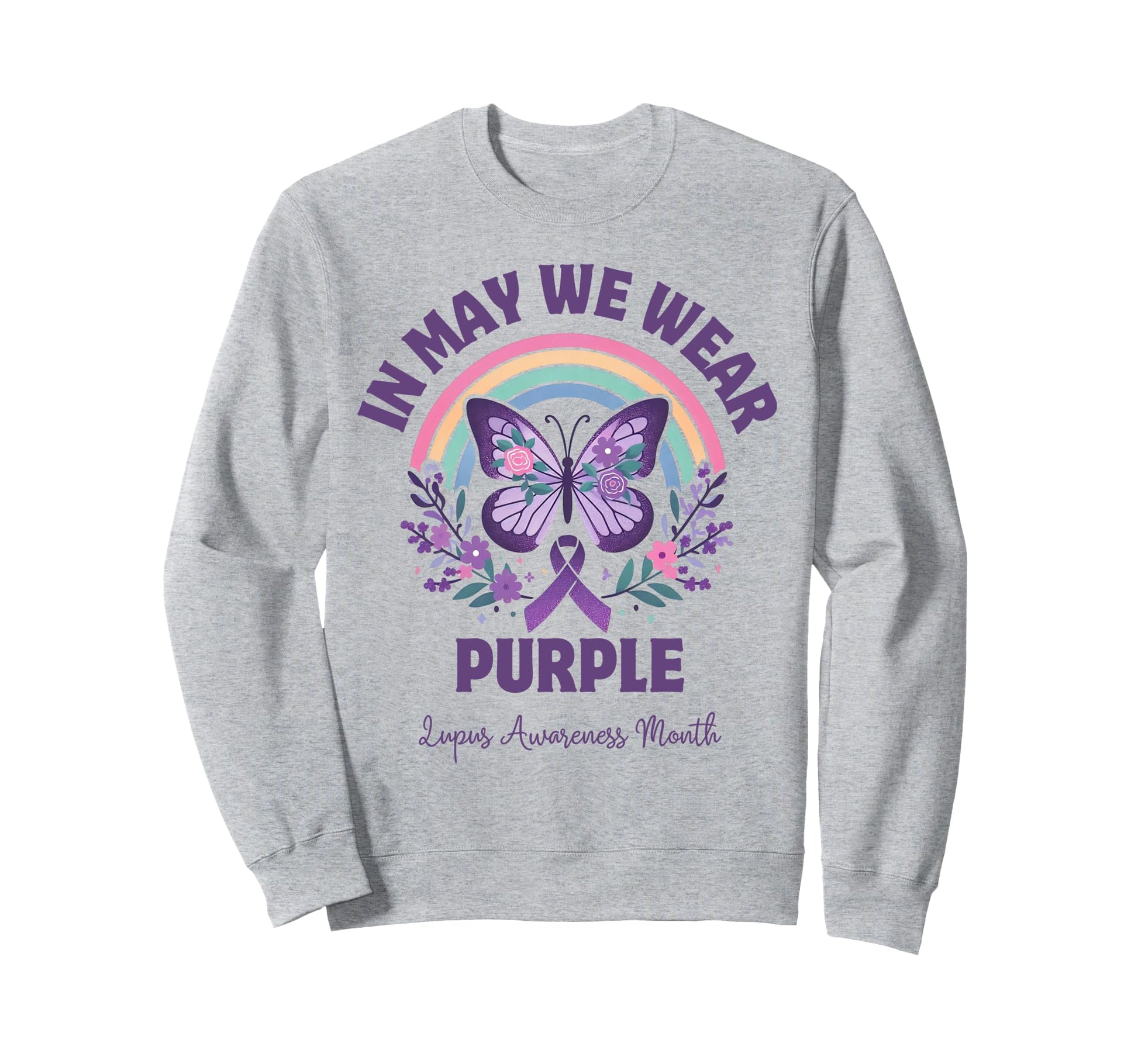 Lupus Awareness Month Purple Sweatshirt - Graphic Print Men Women - T-Shirt, Sweatshirt, Hoodie