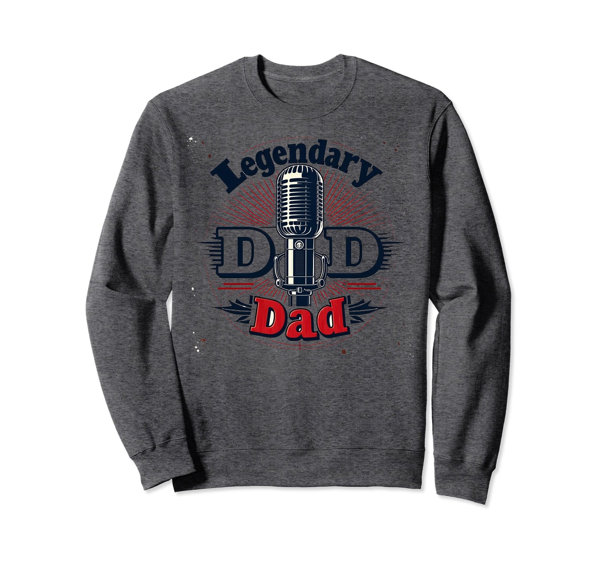 Legendary Dad Old Skool Mic Master Vibes Sweatshirt - Graphic Print Unisex - T-Shirt, Sweatshirt, Hoodie