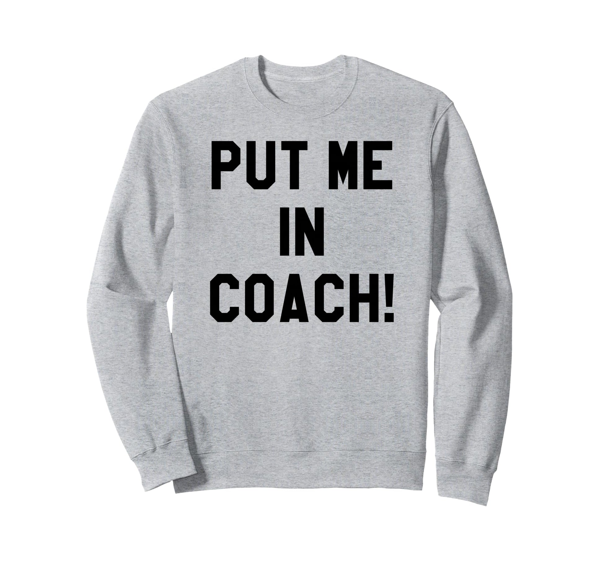 Put Me Coach Dad Football Sweatshirt - Custom Art Print for Adults - T-Shirt, Sweatshirt, Hoodie