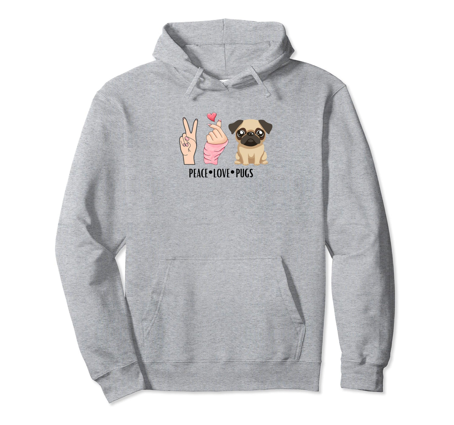 Peace Love Pugs Hoodie - Streetwear Style for Adults - T-Shirt, Sweatshirt, Hoodie