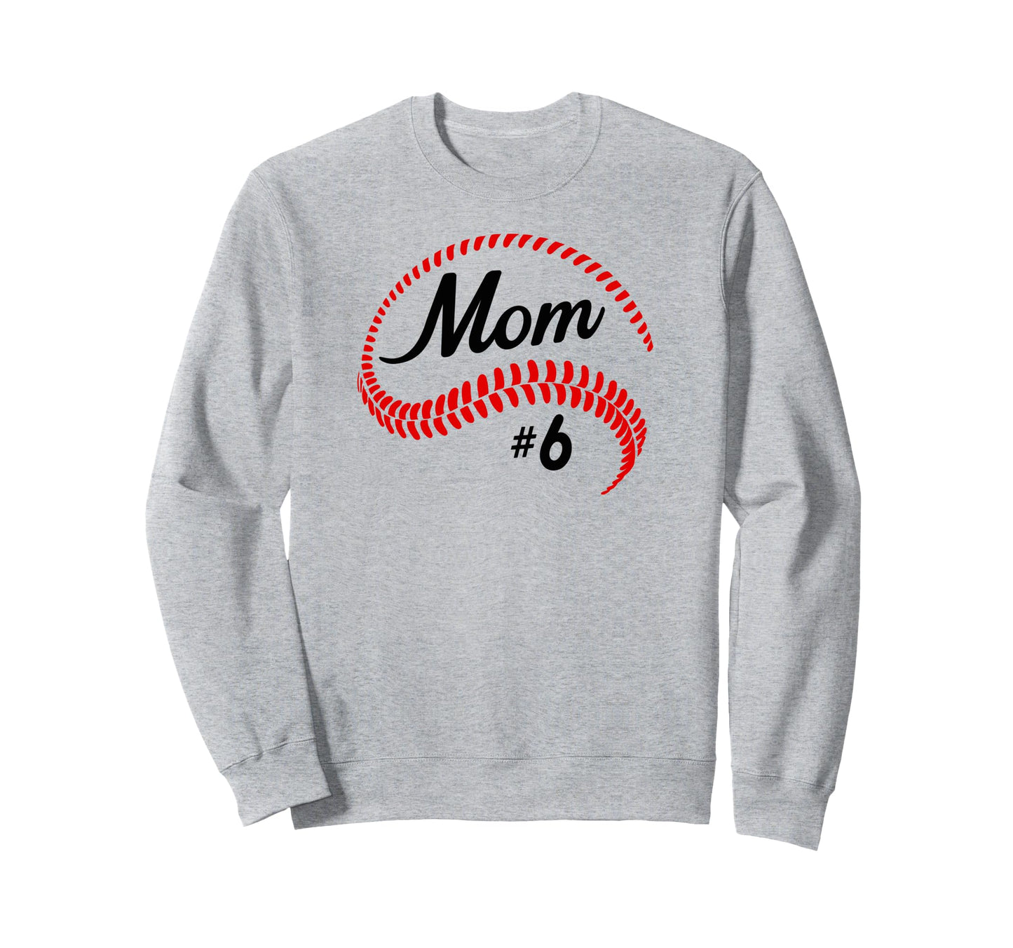 Baseball Softball 6 Baseball Mom Sweatshirt - Novelty Apparel Unisex - T-Shirt, Sweatshirt, Hoodie