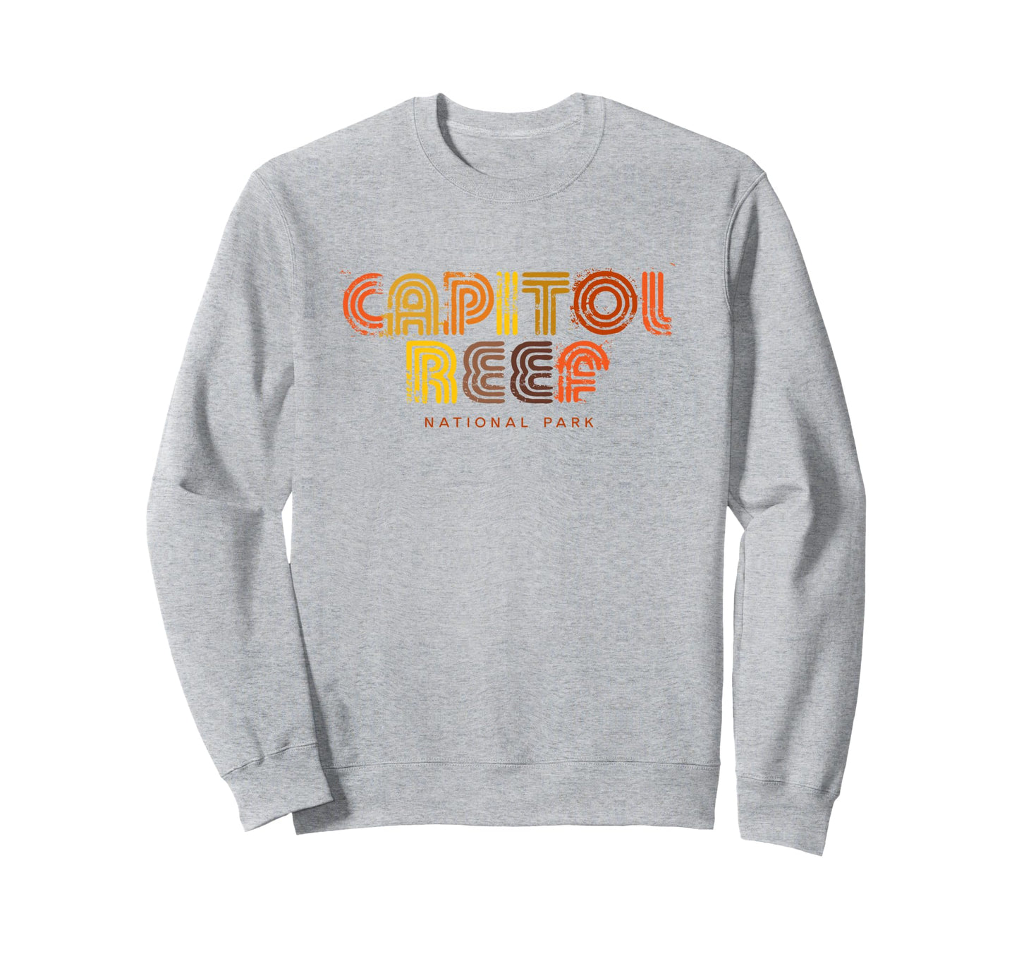 Capitol Reef National Park 70S 80S Type Sweatshirt - Trendy Graphic Unisex - T-Shirt, Sweatshirt, Hoodie
