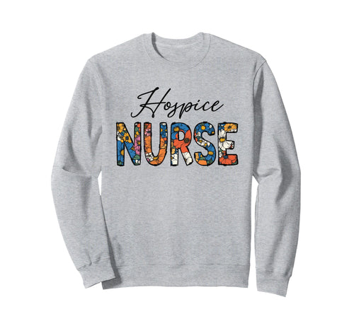 Hospice Nurse Trendy Boho Flowers Sweatshirt - Minimalist Print Unisex - T-Shirt, Sweatshirt, Hoodie