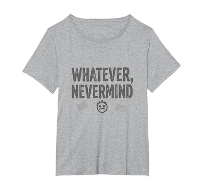 Whatever Nevermind Gen X Nostalgic T-Shirt - Custom Art Print for Adults - T-Shirt, Sweatshirt, Hoodie