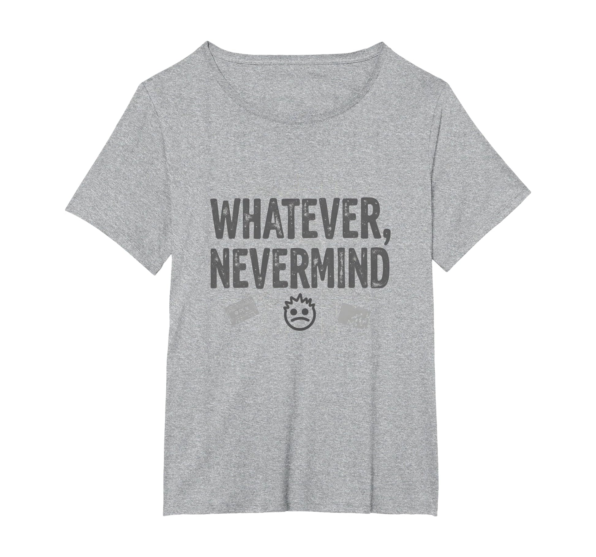Whatever Nevermind Gen X Nostalgic 90S T-Shirt - Graphic Print for Adults - T-Shirt, Sweatshirt, Hoodie