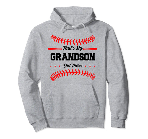 Thats My Grandson Out There Hoodie - Casual Everyday Wear for Adults - T-Shirt, Sweatshirt, Hoodie