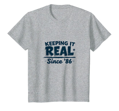 Birthday Gift Keeping It Real Since 86 T-Shirt - Minimalist Print Men Women - T-Shirt, Sweatshirt, Hoodie