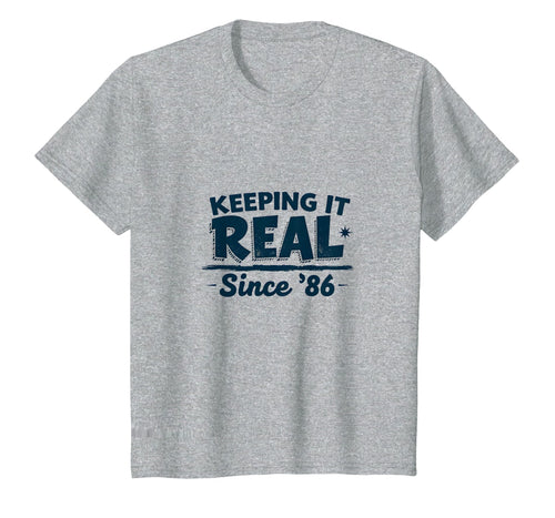 Birthday Gift Keeping It Real Since 86 T-Shirt - Minimalist Print Men Women - T-Shirt, Sweatshirt, Hoodie