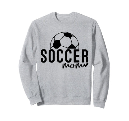 Soccer Mom Mommy Mother Game Day Fan Sweatshirt - Unique Graphic Men Women - T-Shirt, Sweatshirt, Hoodie