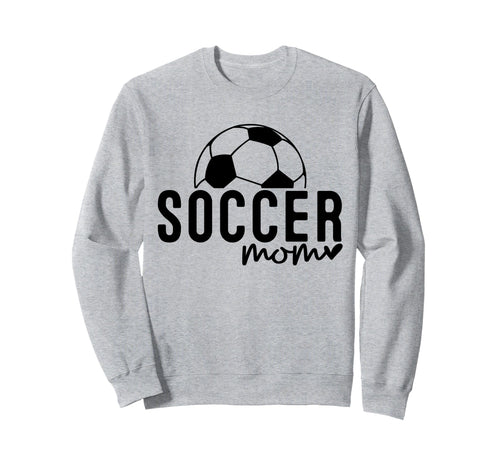Soccer Mom Mommy Mother Game Day Fan Sweatshirt - Unique Graphic Men Women - T-Shirt, Sweatshirt, Hoodie