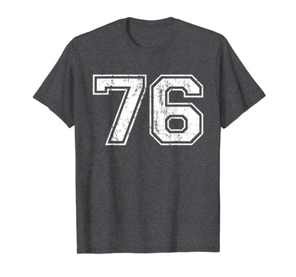 Number 76 Varsity Distressed Sports T-Shirt - Novelty Apparel Men Women - T-Shirt, Sweatshirt, Hoodie